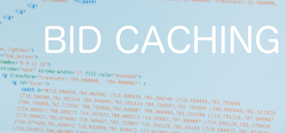 bid-caching