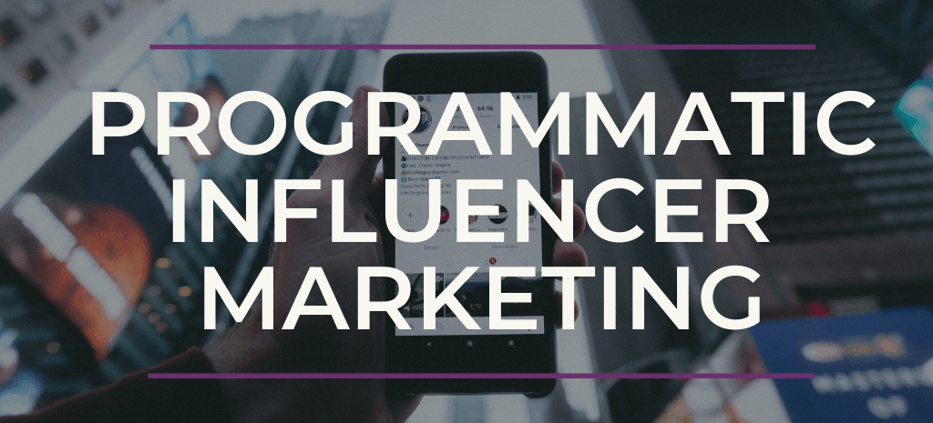 Programmatic-Influencer-Marketing-1024x630