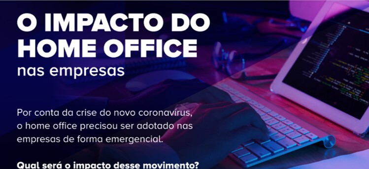 IMPACTO DO HOME OFFICE