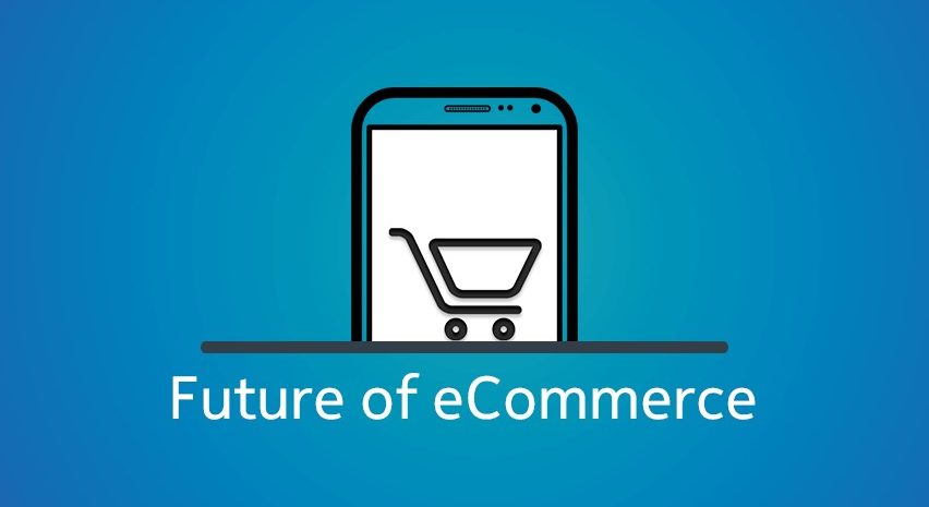 THE FUTURE OF E-COMMERCE