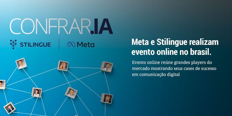 Meta e STILINGUE realizam evento online com cases de sucesso de grandes players em comunicação digital