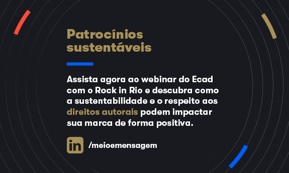 Patrocínios sustentáveis : Webinar Rock in Rio e Ecad