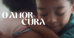 Bepantol traz o poder de cura do amor em campanha