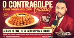 Outback quer transformar golpes em brindes reais para o público