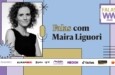 Maira Liguori: como a comunicação pode mudar situações de assédio